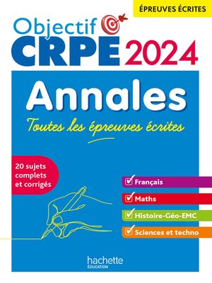 cover image of Objectif CRPE 2024--Annales Toutes les épreuves écrites
